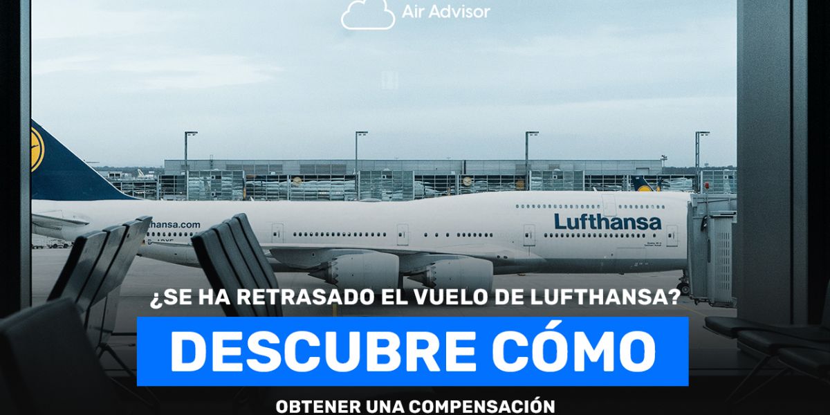 Lufthansa reclamación por retraso o cancelación de vuelo