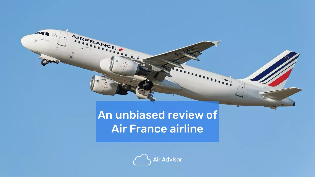 Air France Review: Prices, Experience, Baggage Size & Is It Safe?