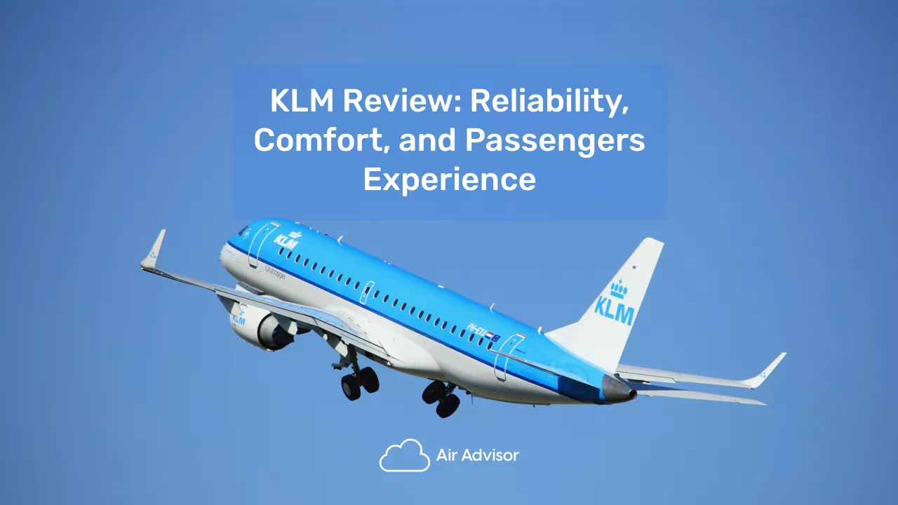 KLM Review: Customer Experience, Prices & Baggage Size