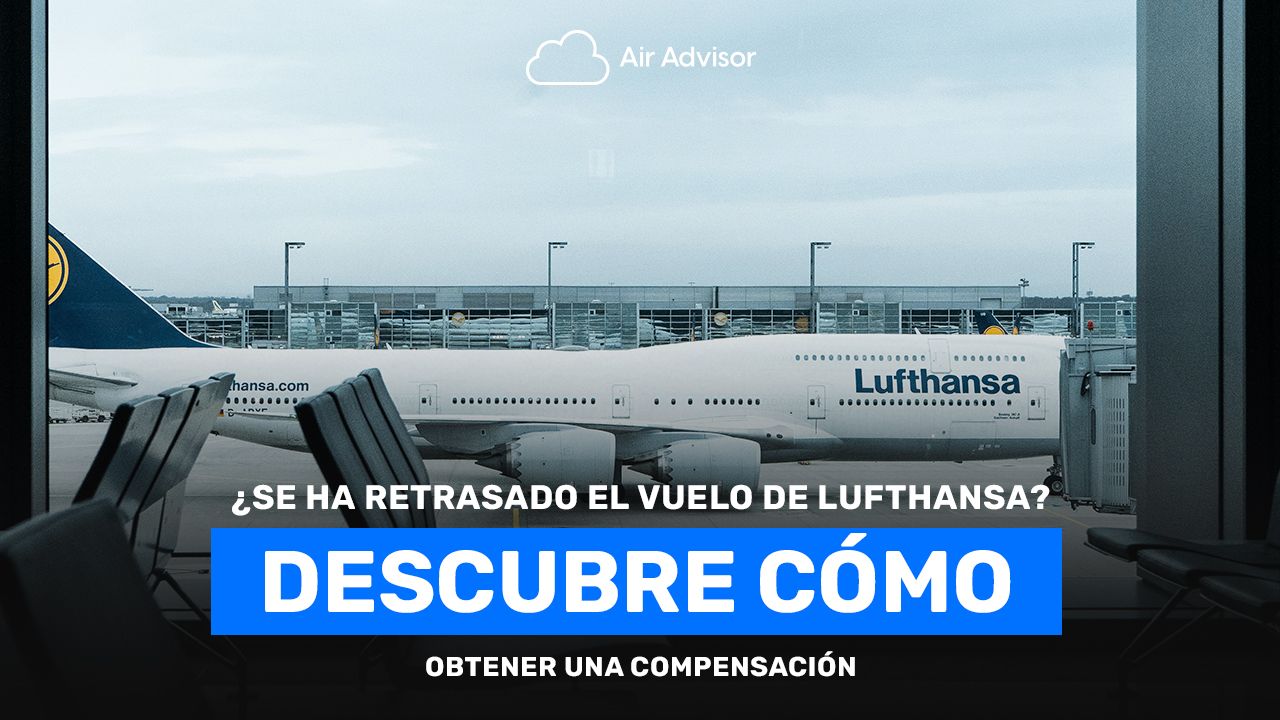 Lufthansa: reclamaciones por cancelaciones y retrasos aéreos