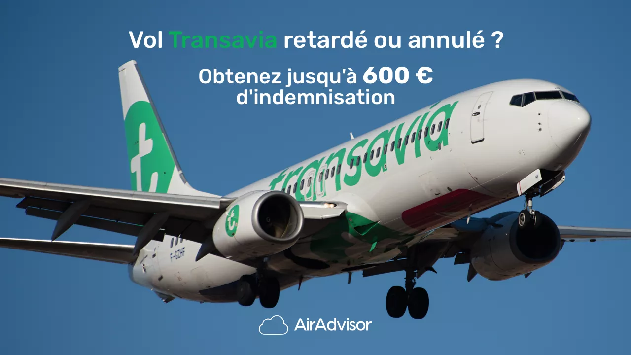 Indemnisation et remboursement Transavia : soyez dédommagé après un vol retardé ou annulé