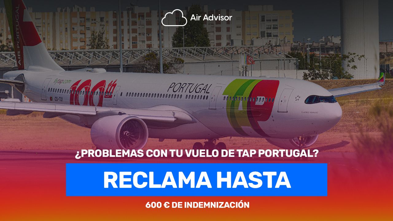 Tap Portugal: reclamación por retraso o cancelación de tu vuelo