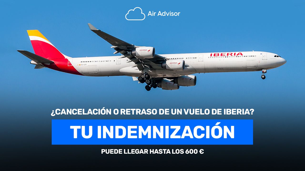 Reclamaciones a Iberia por retraso o cancelación de vuelo, ¿cómo conseguir la indemnización?