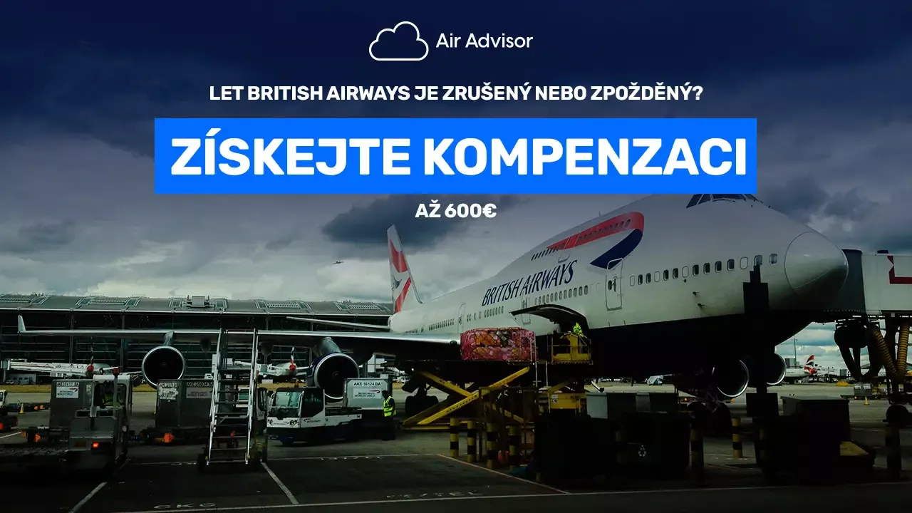 Kompenzace a refundace za British Airways zmeškané nebo zrušené lety