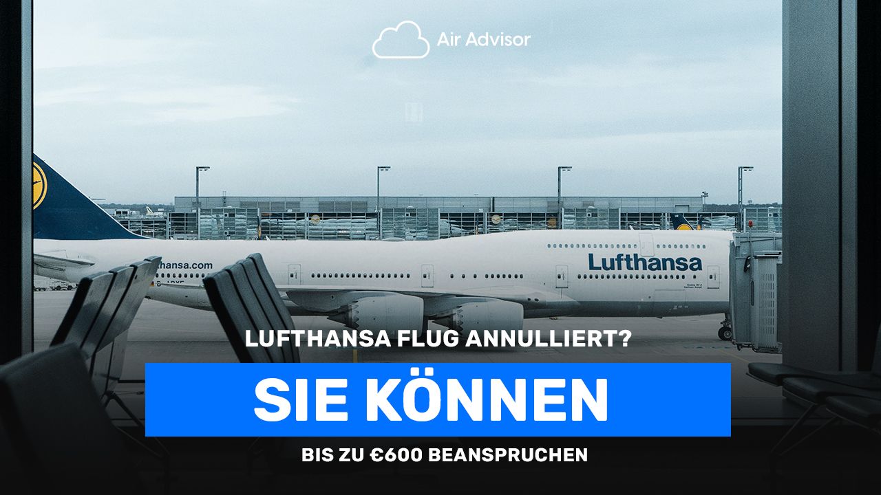 Entschädigung und Rückerstattung für verspätete oder annullierte Flüge von Lufthansa