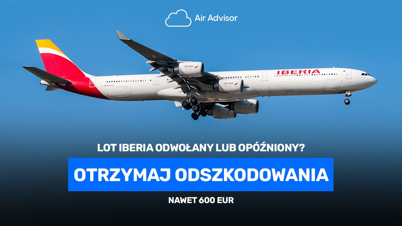 Odszkodowanie za opóźniony bądź odwołany lot Iberia