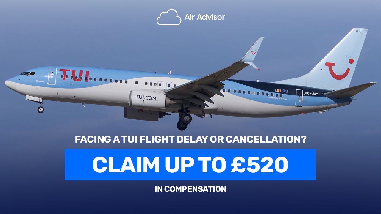 TUI Flight Delay Compensation and Refund for Cancelled Flight