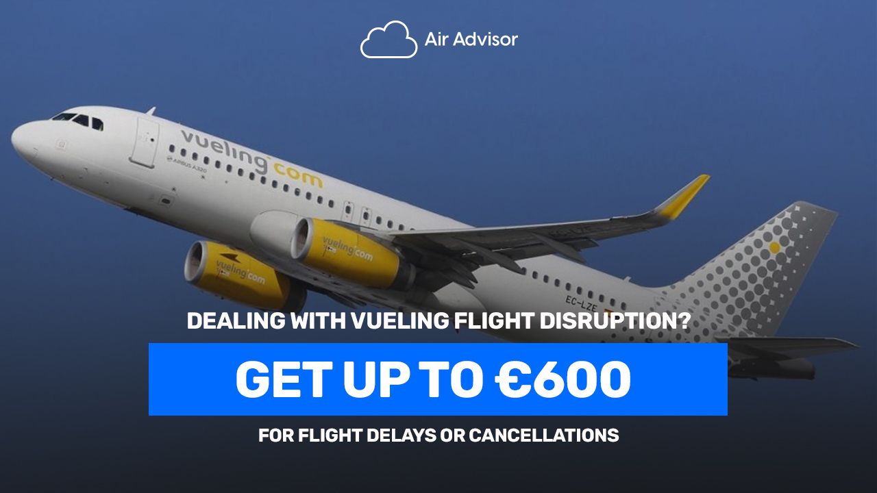 Vueling Compensation for Flight Delays and Cancellations