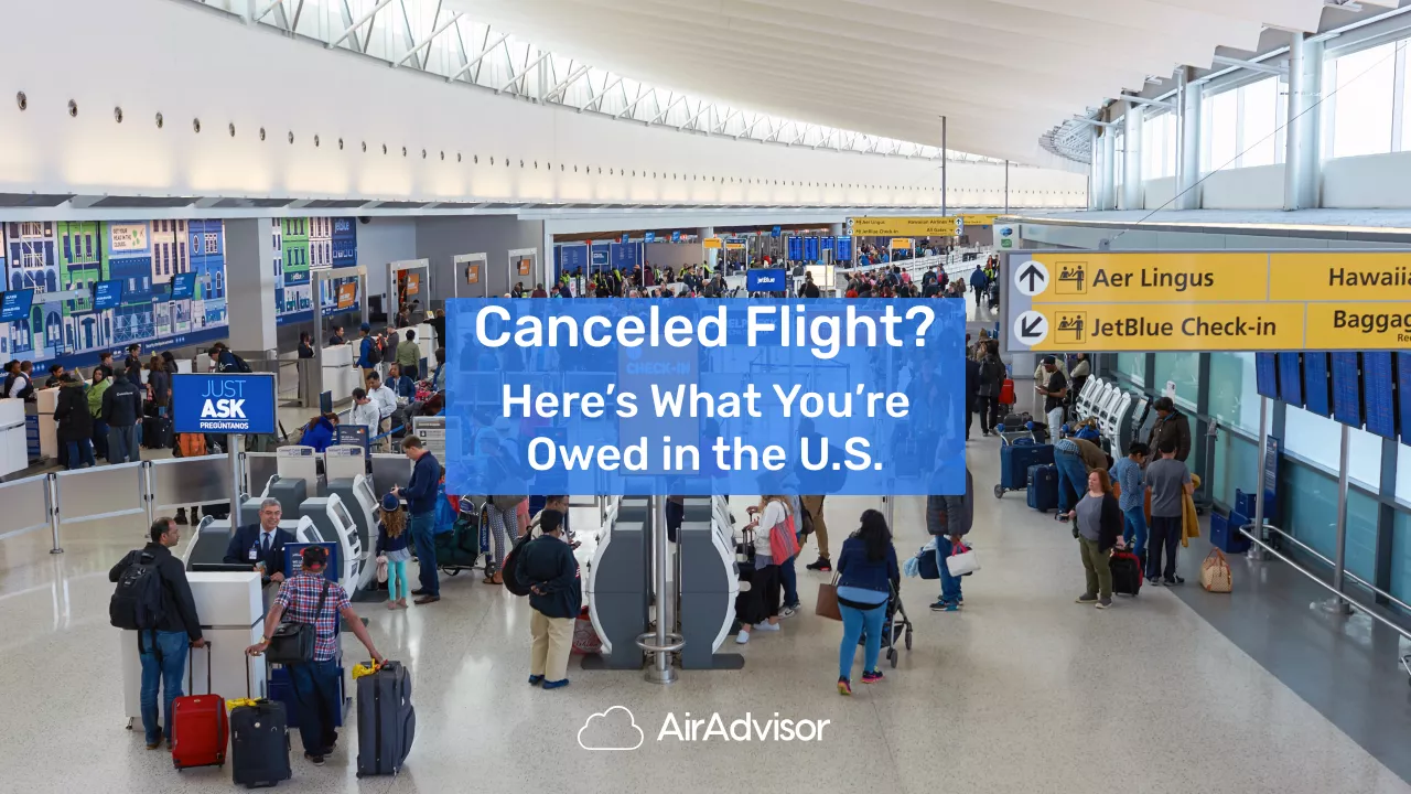 What You’re Owed if Your Flight is Canceled in the U.S.