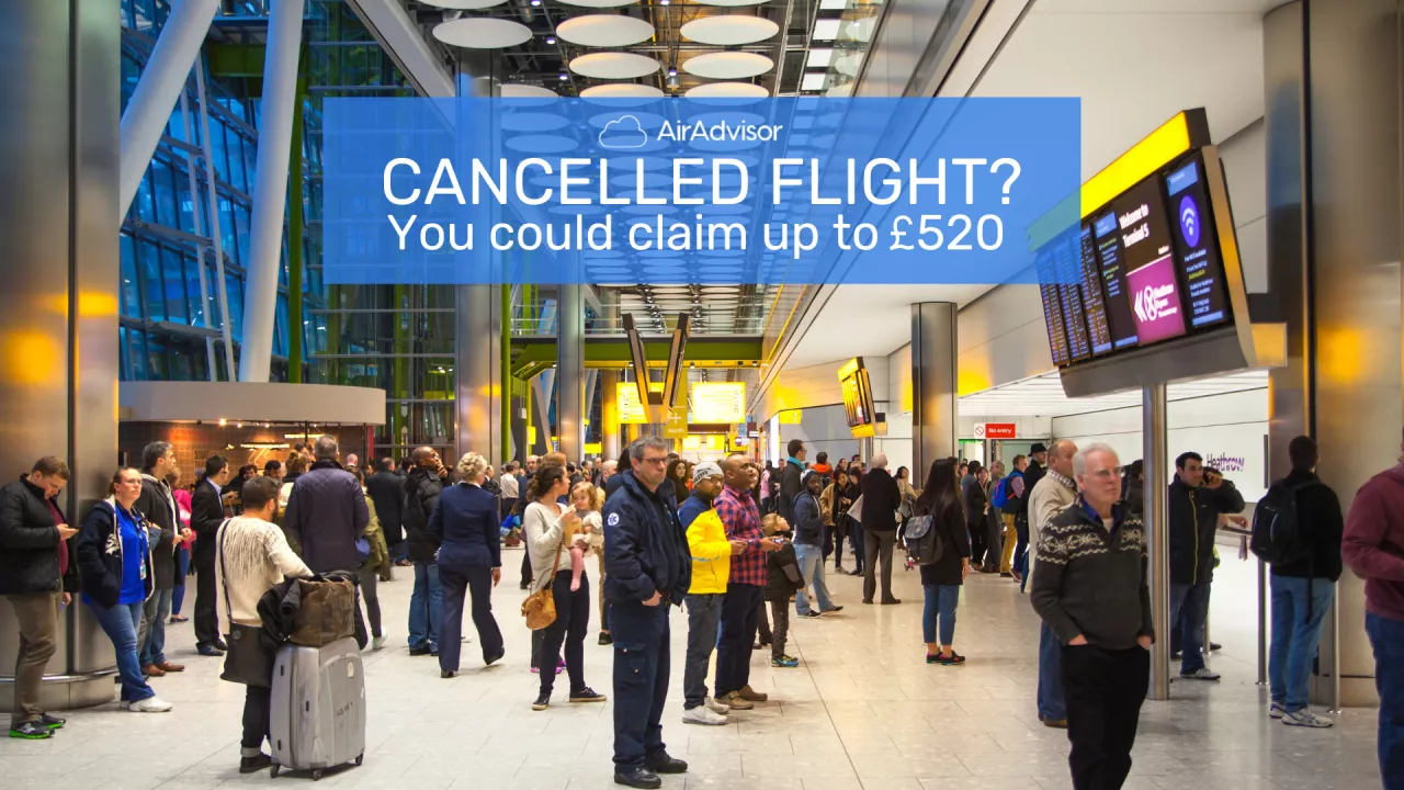 Cancelled Flight Compensation: Your Rights and How to Claim up to £520 (€600)