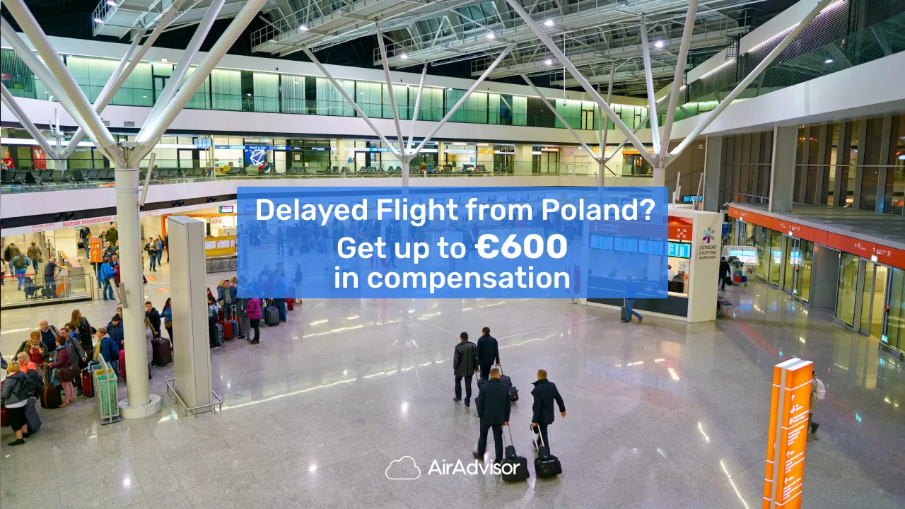 Flight Cancellations and Delays from Poland: What To Do