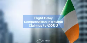 Flight Delay Compensation Ireland