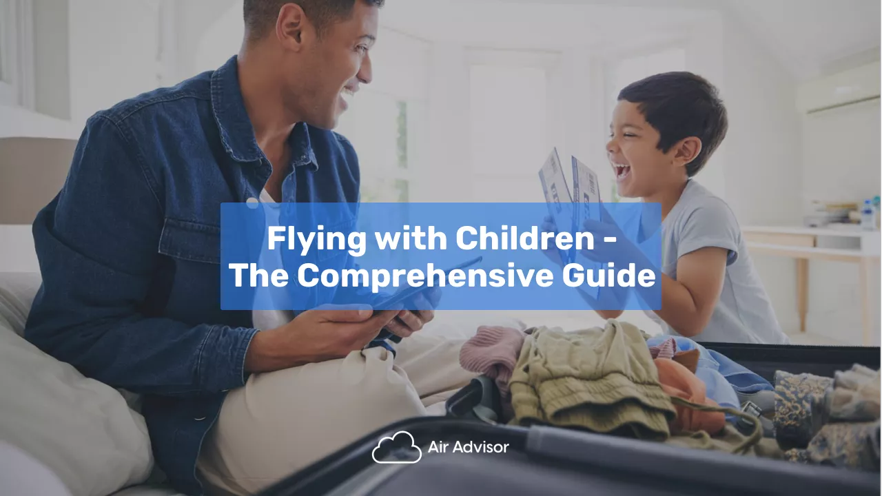 Flyga med barn: Planera i förväg för en stressfri resa