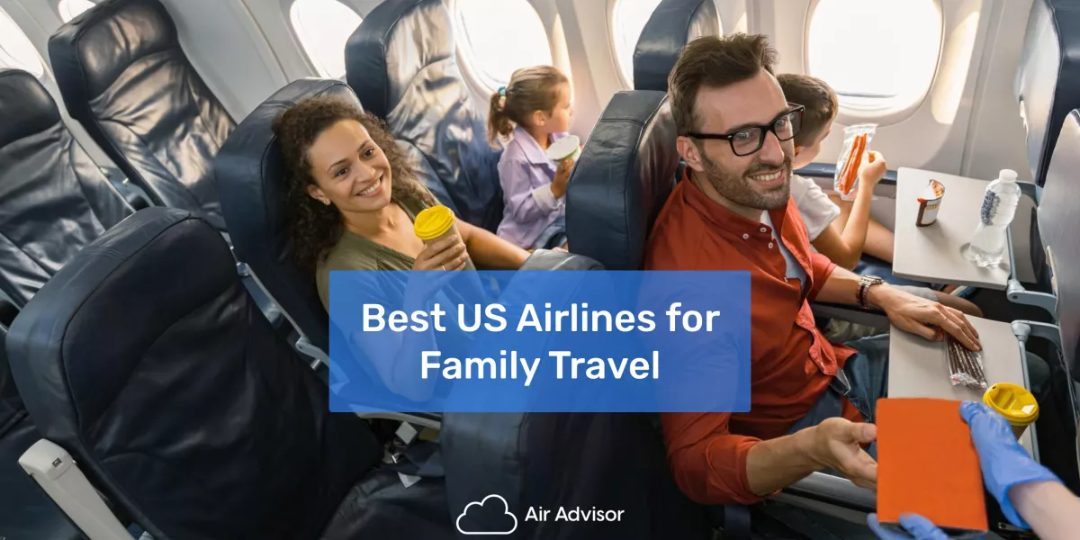 Top 6 Best US Airlines for Families 2024 Rating by AirAdvisor