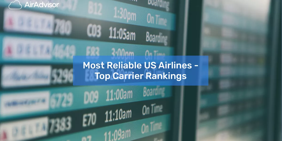 Most Reliable US Airlines 2024 10 Carriers Ranked by AirAdvisor