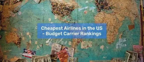 Cheapest US Airlines 2025 – 10 Carriers Ranked by AirAdvisor