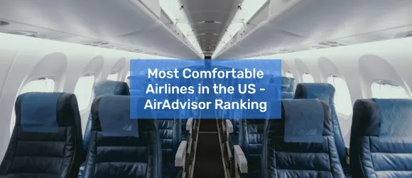 Most Comfortable US Airlines