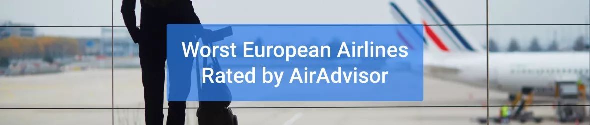 Cele mai slabe companii aeriene europene