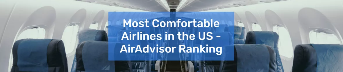 Most Comfortable US Airlines